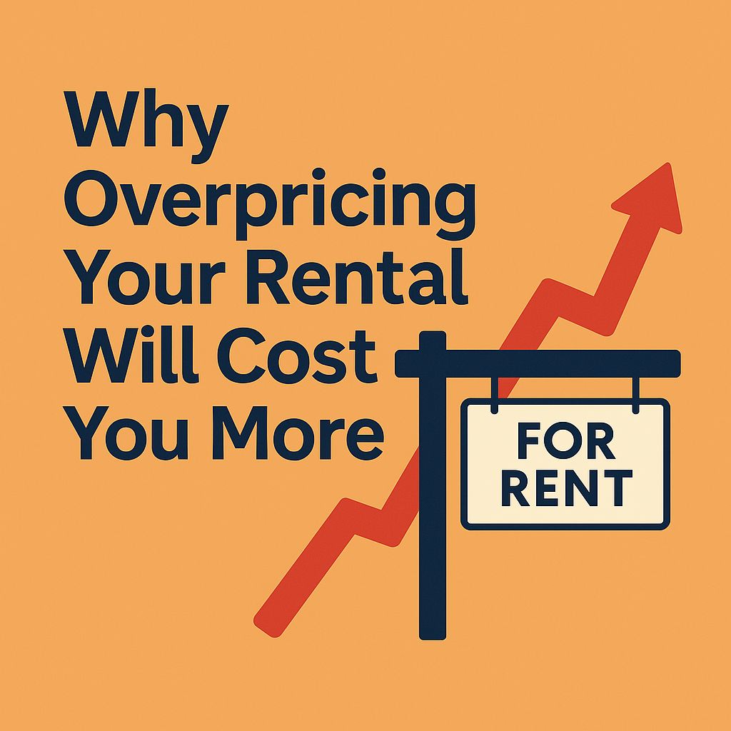 The True Cost of Holding Out: Why Overpricing Your Rental Will Cost You Thousands